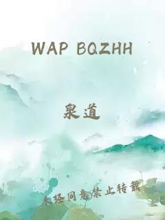 WAP BQZHH